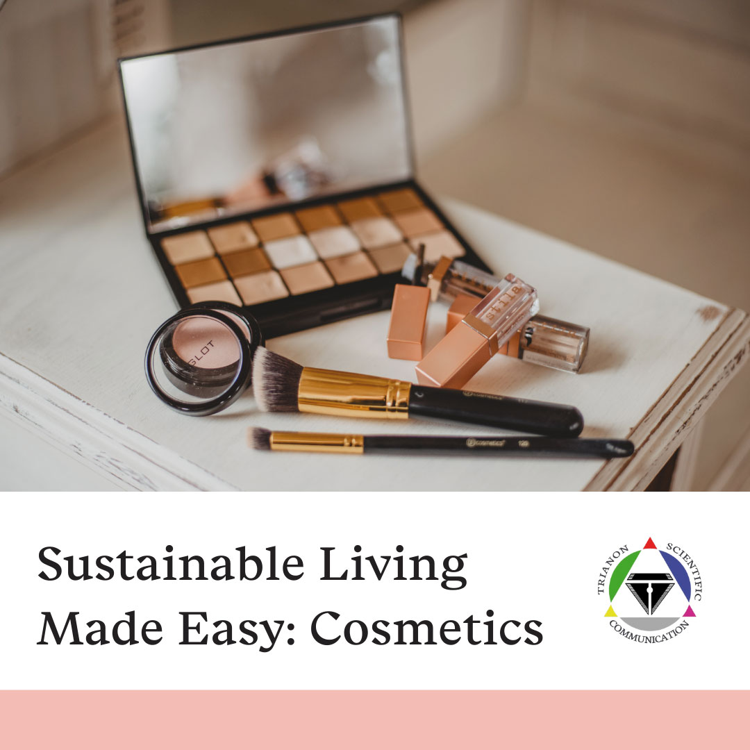 Sustainable Living Made Easy: Cosmetics